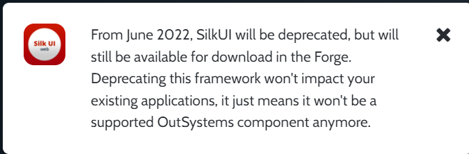 Silk UI framework will not be supported by OutSystems from March 2022