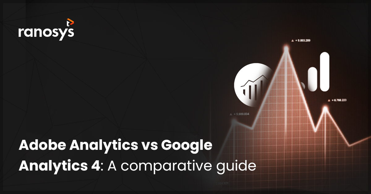 Adobe Analytics vs Google Analytics 4: Which is a better eCommerce analytics tool?
