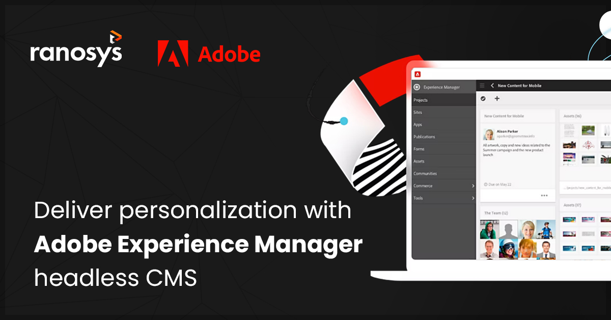 Everything you need to know about Adobe Experience Manager headless CMS