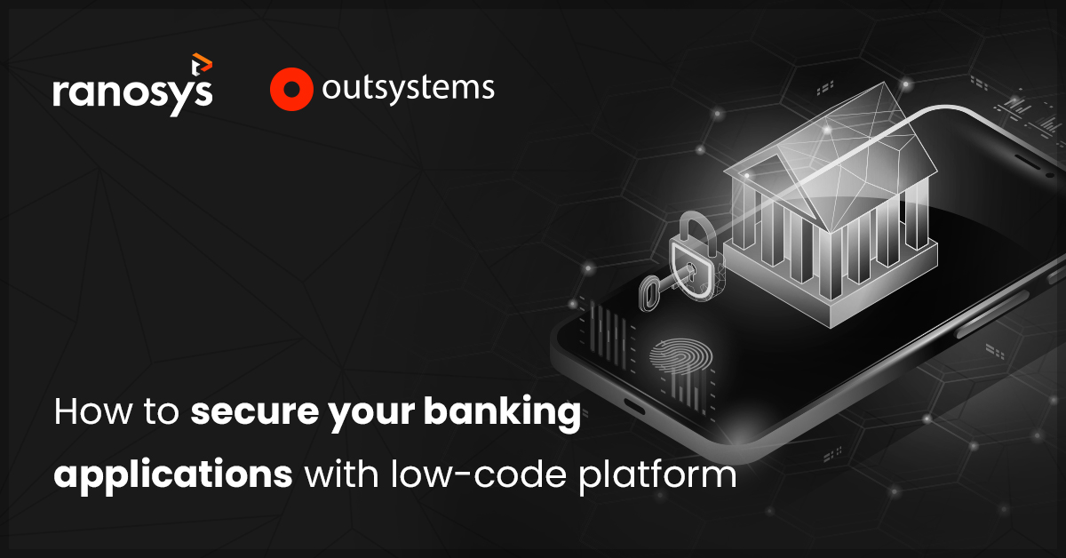 Building secure digital banking applications with OutSystems