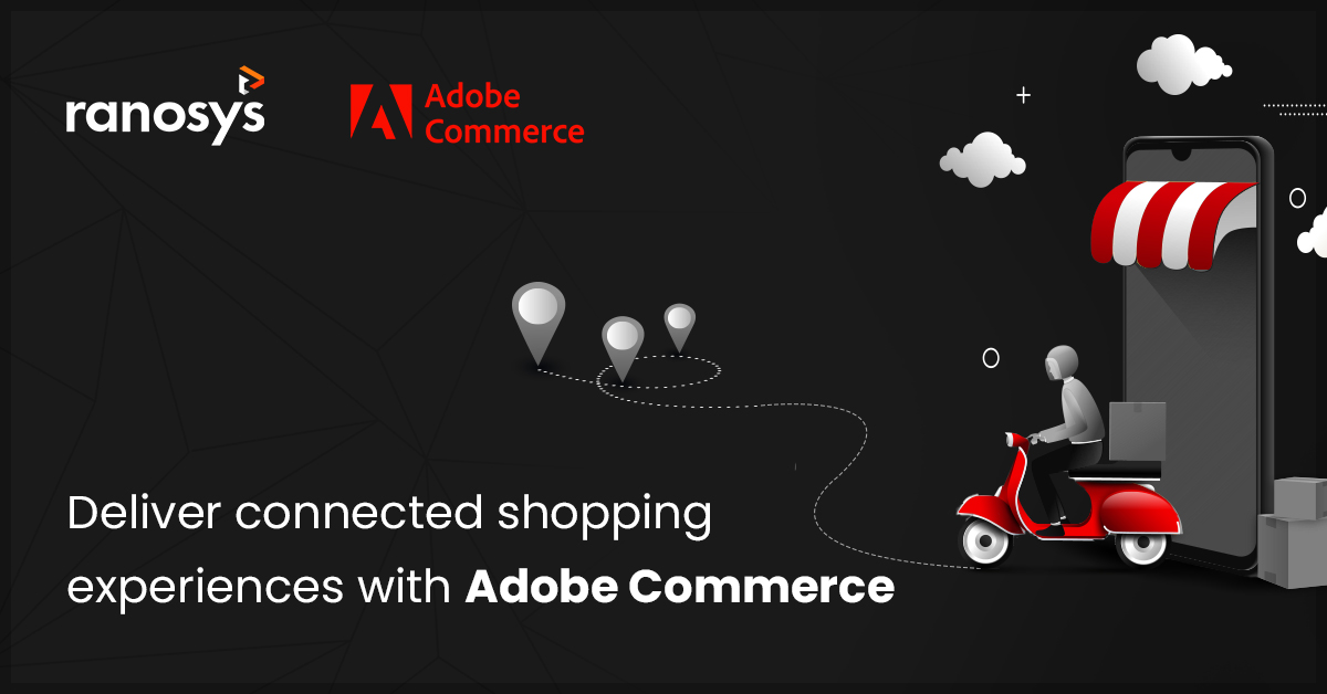 8 Adobe Commerce features to deliver next-gen shopping experiences