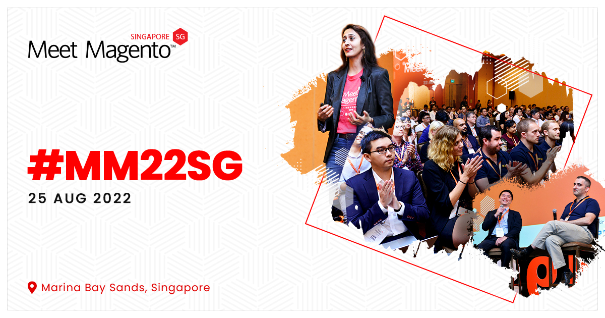 Meet Magento Singapore brings back in-person track on 25 Aug 2022 at Marina Bay Sands