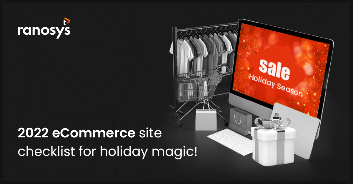 Holiday checklist: 85 steps for eCommerce site optimization this season