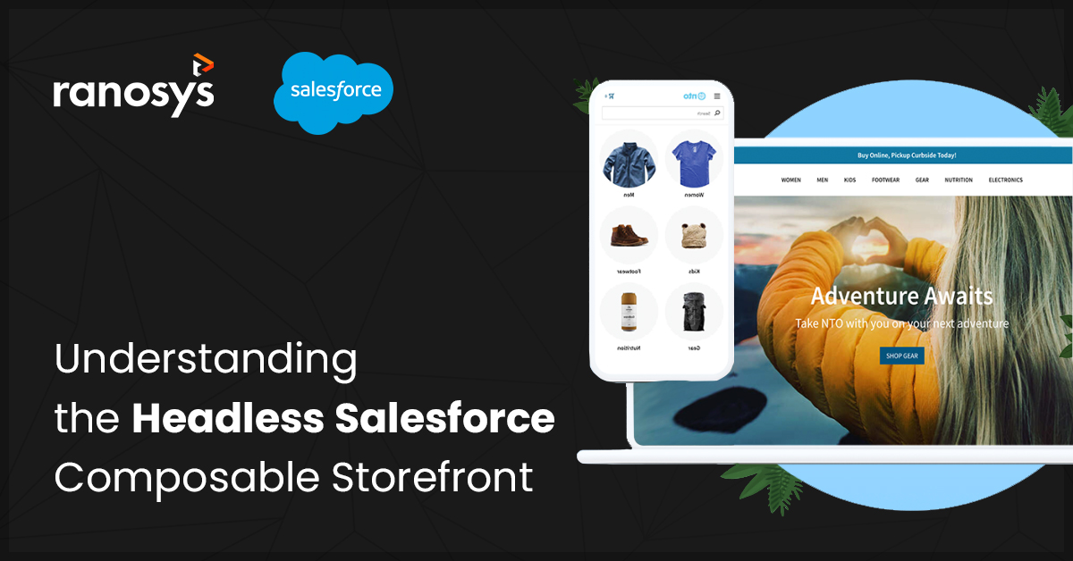 Everything you need to know about Headless Salesforce Composable Storefront